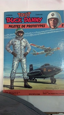 Tout Buck Danny, tome 8 - Pilotes de prototypes