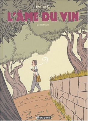 L'âme du vin - L'ail et l'huile