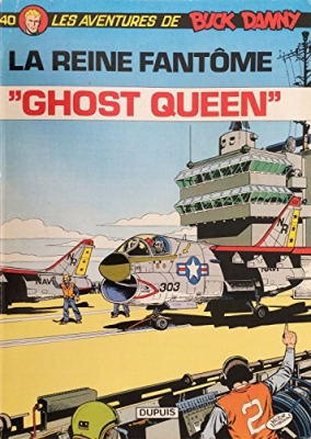 Les aventures de Buck Danny, tome 40 : La reine fantôme, 'Ghost queen'