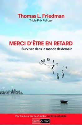Merci d'être en retard - Survivre dans le monde de demain