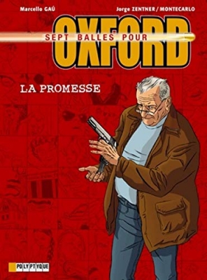 Sept balles pour Oxford, tome 1 : La Promesse