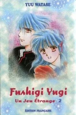 Fushigi Yugi - Un jeu étrange - Tome 2