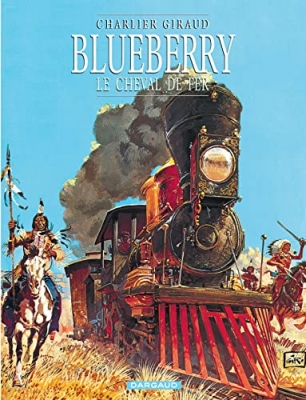 Blueberry, tome 7 : Le cheval de fer