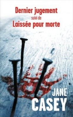 Dernier jugement suivi de Laissée pour morte