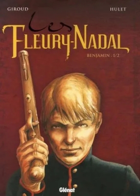 Les Fleury-Nadal, Benjamin - Tome 1
