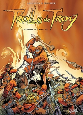 Trolls de Troy, tome 1 : Histoires trolles