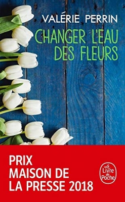 Changer l'eau des fleurs - Prix maison de la presse 2018