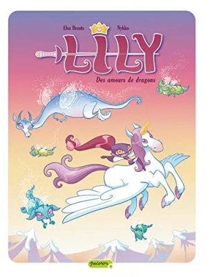 Lily - Tome 4 - Des amours de dragons