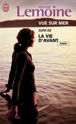 Vue sur mer - Suivi de La vie d'avant