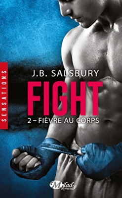 Fight, Tome 2 - Fièvre au corps