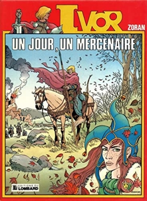 Ivor - tome 1 - Un jour, un mercenaire