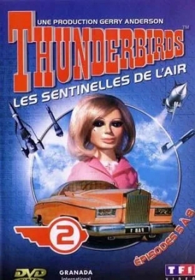 Thunderbirds - Les sentinelles de l'air - vol. 2 - épisode 5 à 8