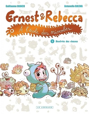 Ernest et Rebecca à l'école des microbes, tome 1 : Rentrée des classes (petit format)