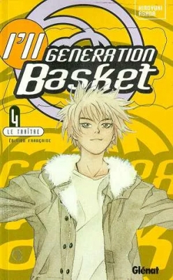I'll Generation Basket, tome 4 - Le Traître