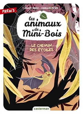 Les animaux de Mini-Bois, tome 3 - Le chemin des étoiles