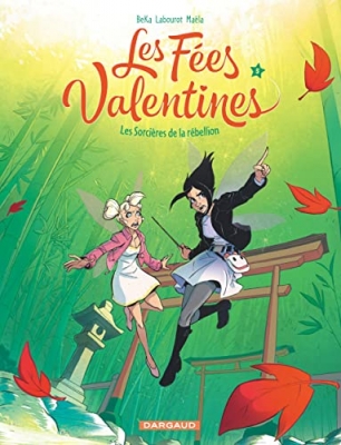 Les fées Valentines, tome 5 : Les sorcières de la rébellion
