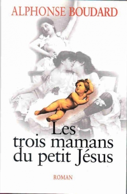 Les Trois Mamans Du Petit Jesus