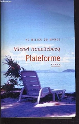 Plateforme - Au Milieu Du Monde