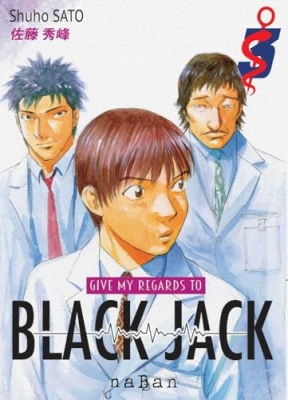 Give my regards to Black Jack, tome 3
