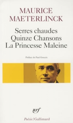 Serres Chaudes Quinze Chansons LA Princesse Maleine