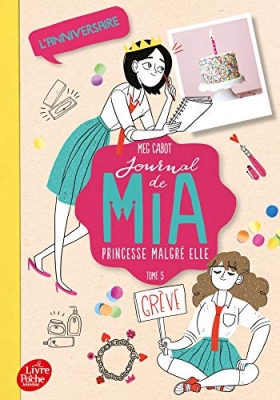 Journal de Mia, princesse malgré elle - Tome 5 - L'anniversaire