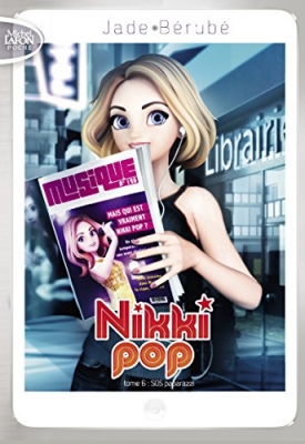 Nikki Pop Tome 6 - Sos Paparazzi