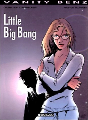 Vanity Benz, tome 4 - Little Big Bang