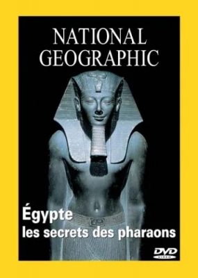 National Geographic - Egypte, les secrets des Pharaons sous blister