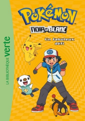 Pokémon - Noir et blanc, tome 6 - Un fabuleux défi