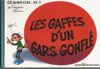 Gaston Tome 5 : Les Gaffes d'un gars gonflé (Marsu Production, petit format)
