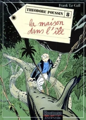 Théodore Poussin, tome 8 - La Maison dans l'île