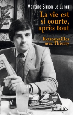 La vie est si courte après tout - Retrouvailles avec Thierry