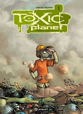 Toxic Planet Tome 1 - Milieu Naturel