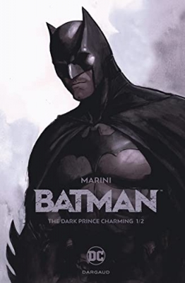 Batman, The Dark Prince Charming, tome 1/2