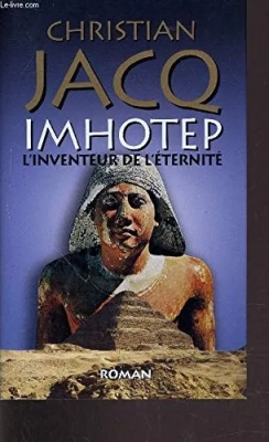 Imhotep : L'inventeur de l'éternité