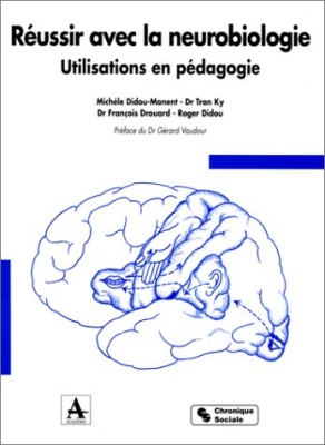 Réussir avec la neurobiologie