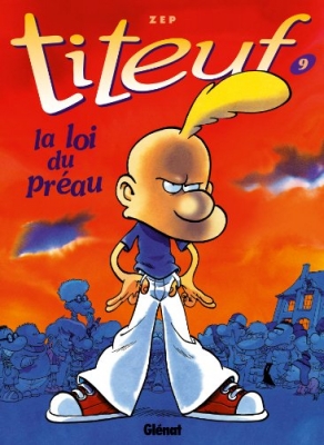 Titeuf - Tome 09 - La loi du préau