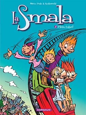 La Smala, tome 3 - Plein Tube