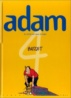 Adam, tome 4 - La Vérité est sous le tapis