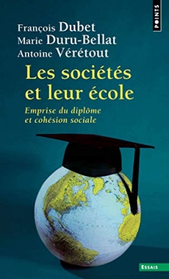 Les Sociétés et leur école - Emprise du diplôme et cohésion sociale
