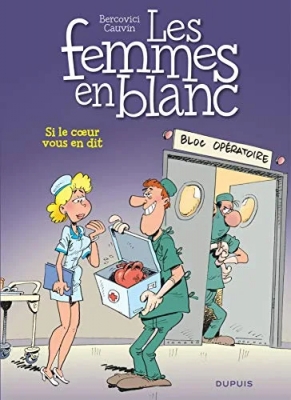 Les Femmes en blanc, tome 24 - Si le coeur vous en dit