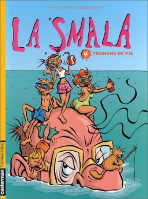 La Smala, tome 4 - Tronche de vie
