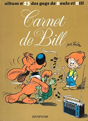 Album de Boule et Bill Tome 13 - Carnet de Bill
