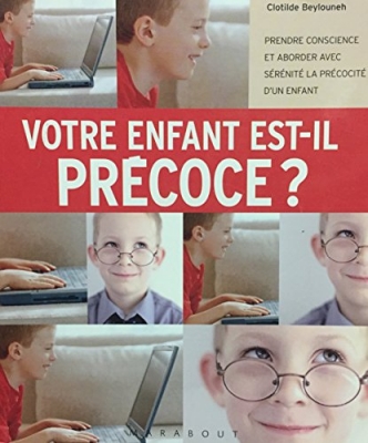 Votre enfant est-il précoce ?