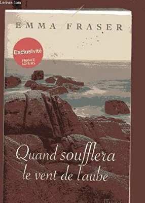 Quand soufflera le vent de l'aube