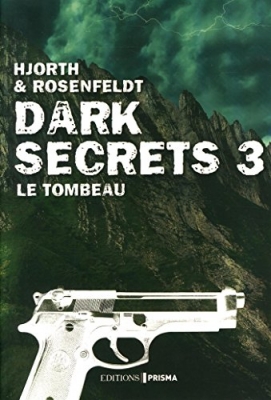 Dark Secrets Tome 3 : Le tombeau