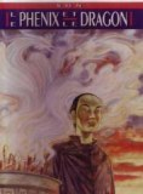Le Phénix et le dragon, tome 1 : Le prince sage