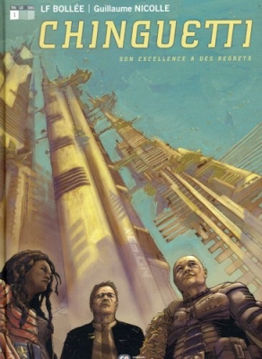 Chinguetti, Tome 1 - Son excellence a des regrets