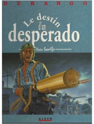 Durango, tome 6 - Le destin d'un desperado
