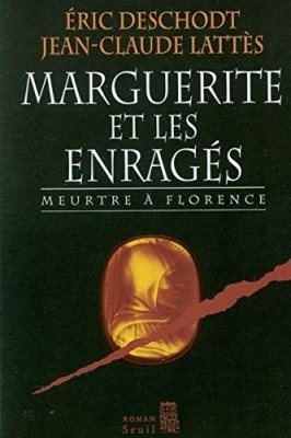 Marguerite et les Enragés - Meurtre à Florence